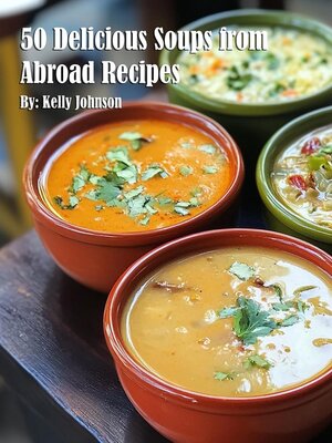 cover image of 50 Delicious Soups from Abroad Recipes